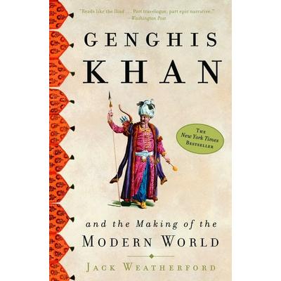 Genghis Khan and the Making of the Modern World, Taschenbuch von Jack Weatherford, KNV Besorgung, 978-0-609-80964-8