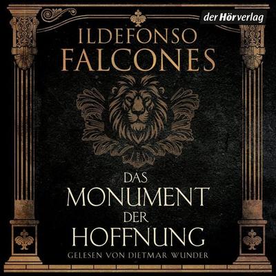 Das Monument der Hoffnung - Ildefonso Falcones, Audio, 9783844556582