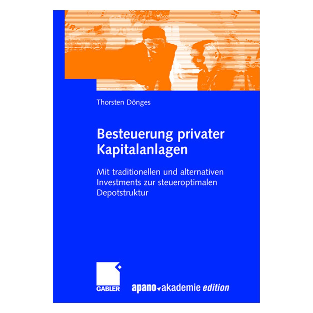 Gabler Besteuerung privater Kapitalanlagen (Deutsch, Softcover, Thorsten Dönges) (7429745)