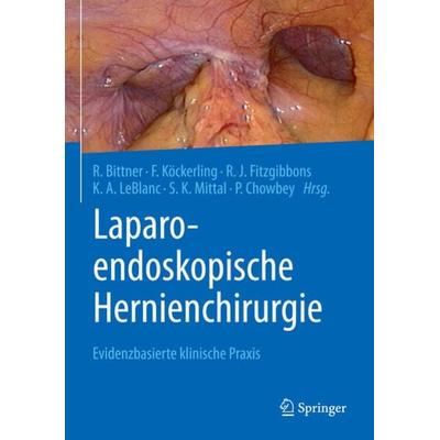Laparo-endoskopische Hernienchirurgie, Gebundene Ausgabe von , Springer Berlin, 978-3-662-56089-1