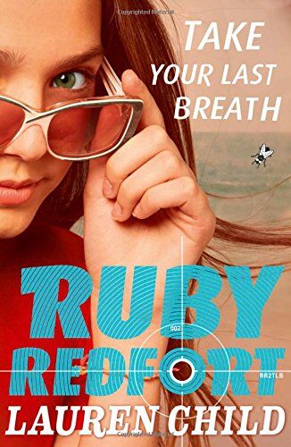 Lauren Child - Take Your Last Breath (Ruby Redfort, Book 2) - Preis vom 09.10.2026 07:28:09 h