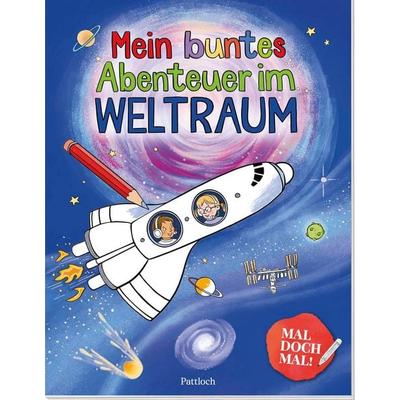 Mal doch mal! – Mein buntes Abenteuer im Weltraum, Taschenbuch von , Pattloch Geschenkbuch, 978-3-629-01619-5