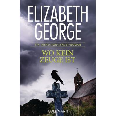 Wo kein Zeuge ist, Taschenbuch von Elizabeth George, Goldmann, 978-3-442-48524-6