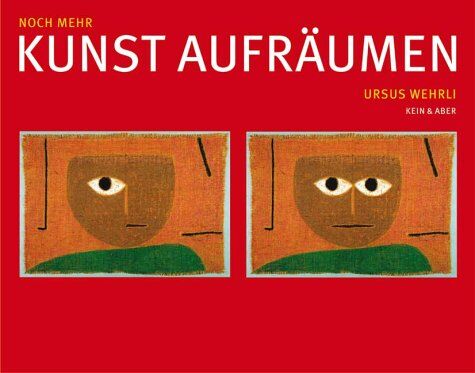 Ursus Wehrli - Noch mehr Kunst aufräumen - Preis vom 09.10.2026 07:28:09 h