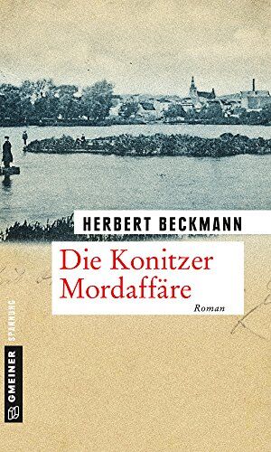 Herbert Beckmann - Die Konitzer Mordaffäre: Roman - Preis vom 09.10.2026 07:28:09 h