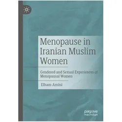Menopause in Iranian Muslim Women, Fachbücher von Elham Amini