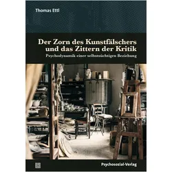 Der Zorn des Kunstfälschers und das Zittern der Kritik, Sachbücher von Thomas Ettl