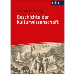 Geschichte der Kulturwissenschaft, Fachbücher von Gerhard Katschnig