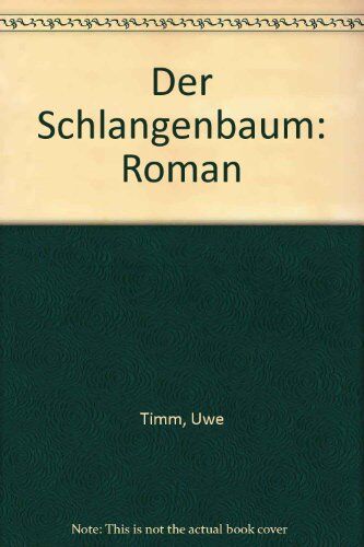 Uwe Timm - Der Schlangenbaum: Roman - Preis vom 11.10.2026 15:43:13 h