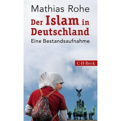 Der Islam in Deutschland, Taschenbuch von Mathias Rohe, C.H. Beck