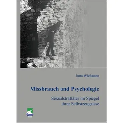 Missbrauch und Psychologie, Fachbücher von Jutta Wiessmann