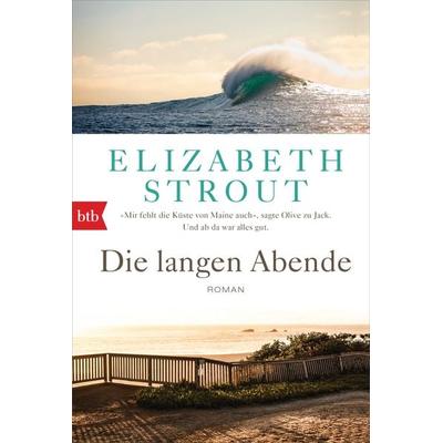 Die langen Abende, Taschenbuch von Elizabeth Strout, btb