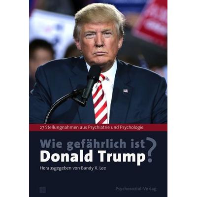 Wie gefährlich ist Donald Trump?, Taschenbuch von Noam Chomsky,Jennifer Contarino Panning,Covi, Psychosozial, 978-3-8379-3457-1