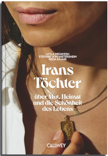 Stefanie von Wietersheim - Irans Töchter: Über Mut, Heimat und die Schönheit des Lebens - Preis vom 04.10.2026 03:51:26 h