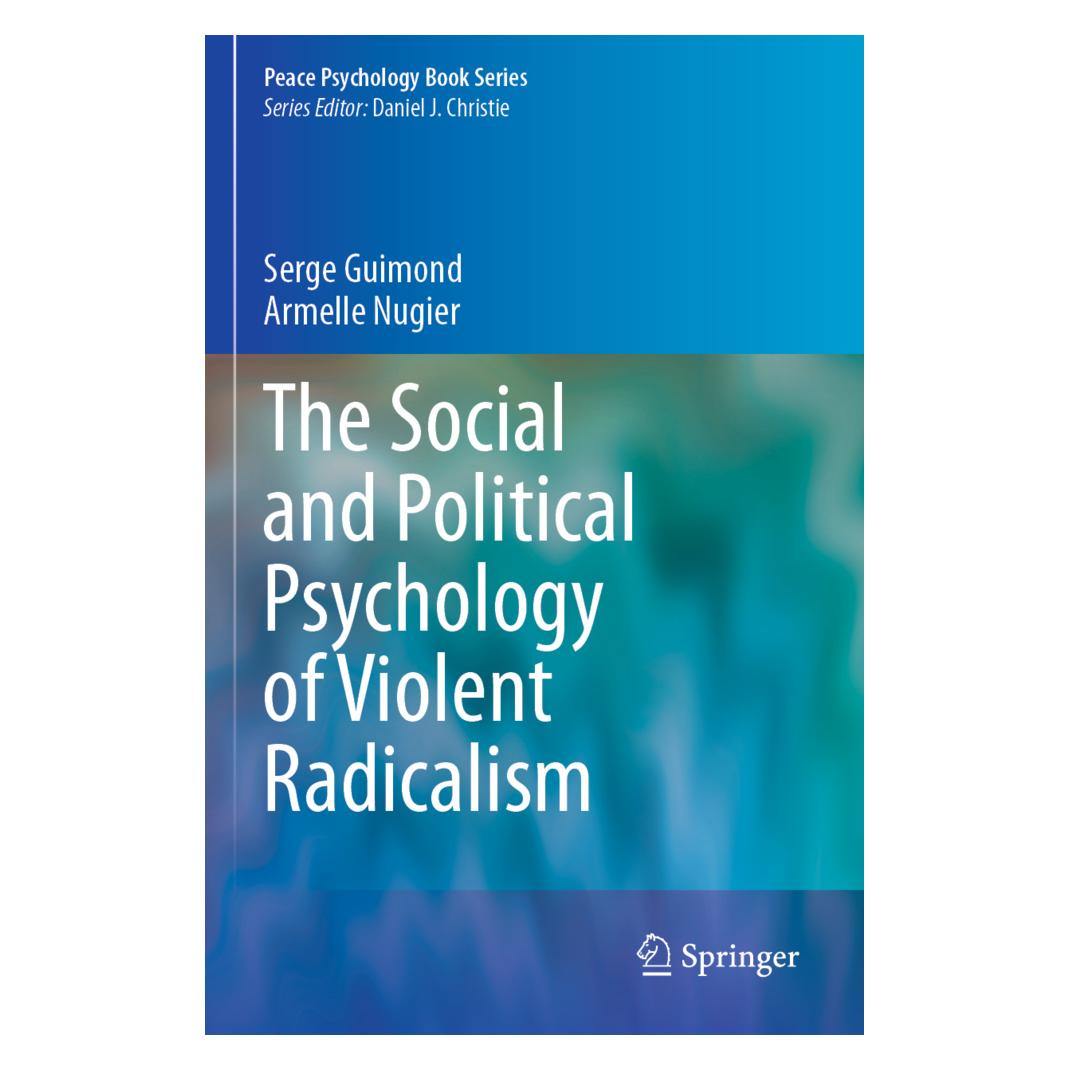 Springer The Social and Political Psychology of Violent Radicalism (Englisch, Softcover, Armelle Nugier, Serge Guimond) (57174539)