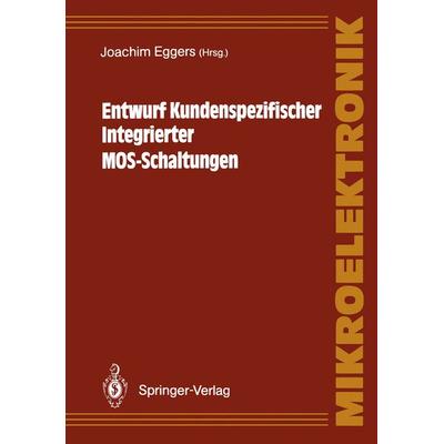 Entwurf Kundenspezifischer Integrierter MOS-Schaltungen, Taschenbuch von , Springer Berlin, 978-3-540-51684-2