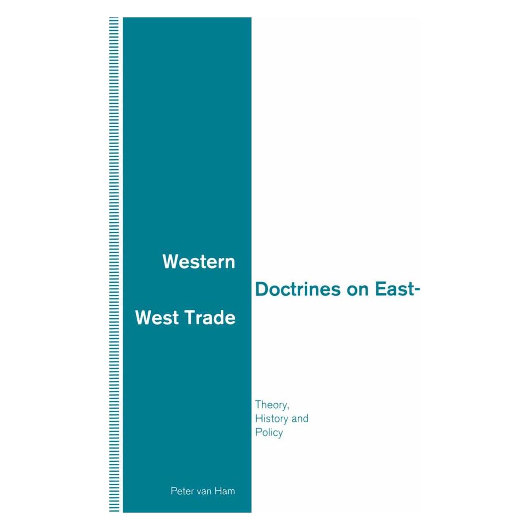 Springer Western Doctrines on East-West Trade (Englisch, Softcover, Peter van Ham) (55812571)