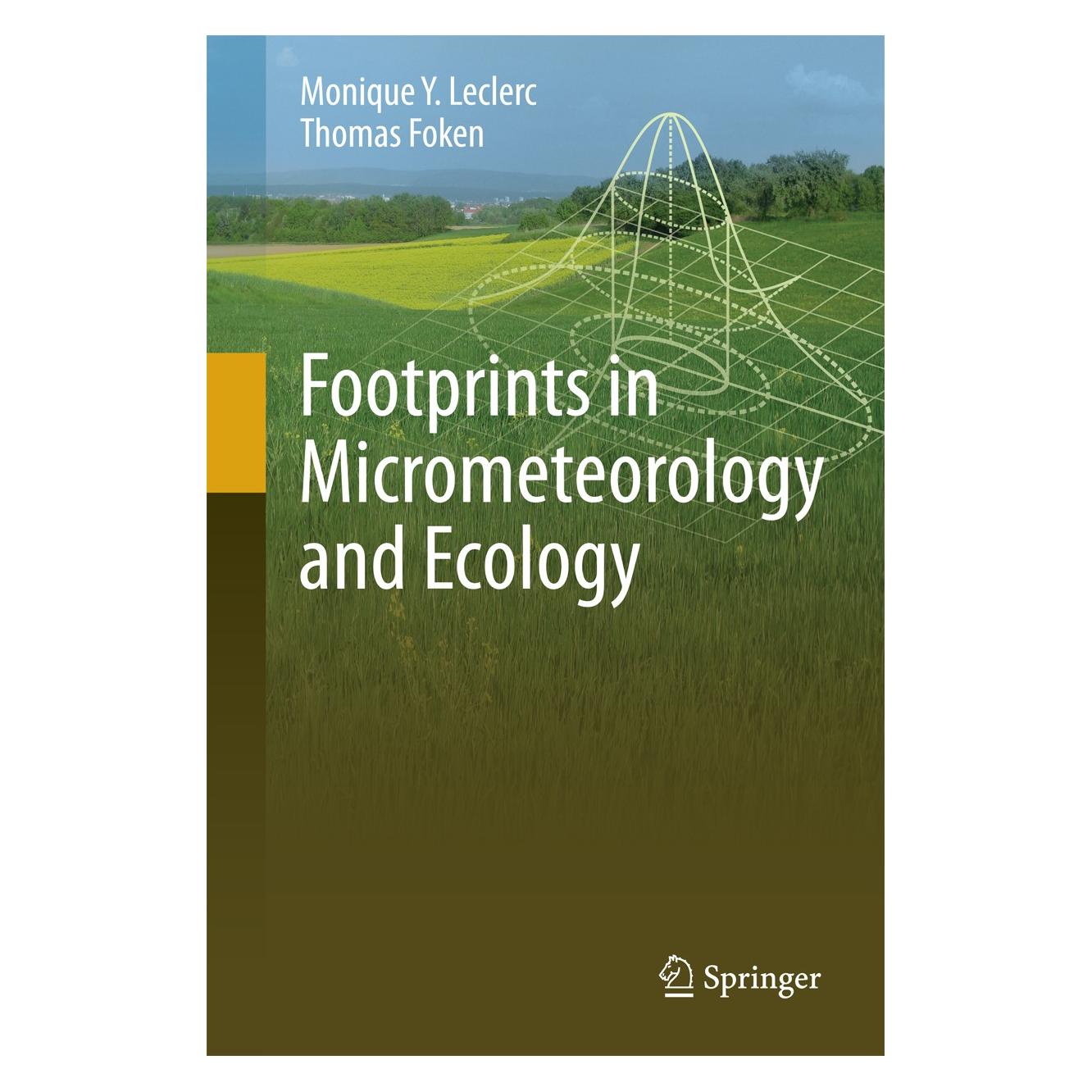 Springer Footprints in Micrometeorology and Ecology (Englisch, Hardcover, Monique Y. Leclerc, Thomas Foken) (9783642545443)