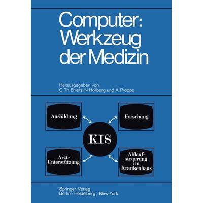 Computer: Werkzeug der Medizin, Taschenbuch von , Springer Berlin, 978-3-540-05067-4