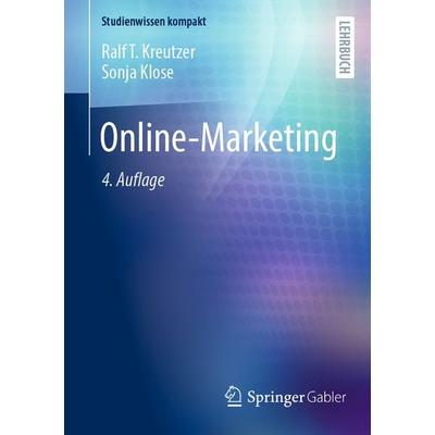 Online-Marketing, Taschenbuch von Ralf T. Kreutzer,Sonja Klose, Springer Fachmedien Wiesbaden GmbH, 978-3-658-50144-0