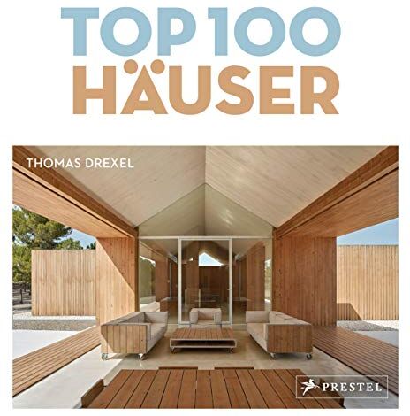 Thomas Drexel - TOP 100 Häuser: Modern und individuell - Preis vom 02.10.2026 23:42:20 h