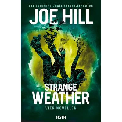 Strange Weather, Taschenbuch von Joe Hill, Festa, 978-3-9867632-7-5