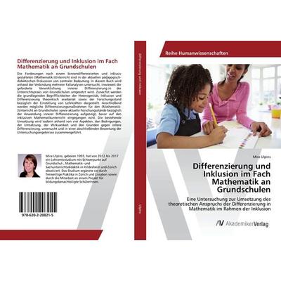 Differenzierung und Inklusion im Fach Mathematik an Grundschulen, Taschenbuch von Mira Ulpins, AV Akademikerverlag, 978-620-2-20821-5