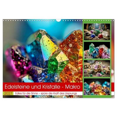 Edelsteine und Kristalle - Makro (Wandkalender 2027 DIN A3 quer), CALVENDO Monatskalender