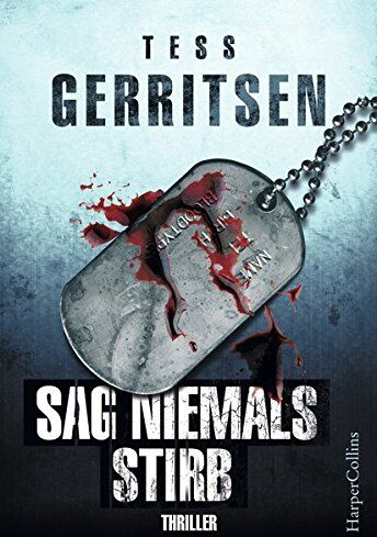 Tess Gerritsen - Sag niemals stirb - Preis vom 09.10.2026 07:28:09 h
