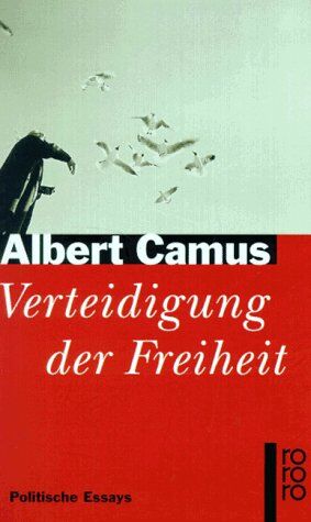 Albert Camus - Verteidigung der Freiheit: Politische Essays - Preis vom 09.10.2026 07:28:09 h