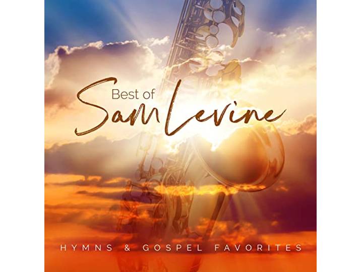 Best of Sam Levine: Hymns & Gospel Favorites
