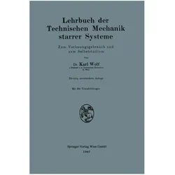 Lehrbuch der Technischen Mechanik starrer Systeme, Fachbücher von Karl Wolf
