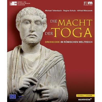 Die Macht der Toga, Gebundene Ausgabe von , Schnell & Steiner, 978-3-7954-2590-6