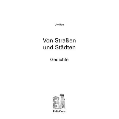 Von Straßen und Städten, Taschenbuch von Ute Rott, BoD - Books on Demand, 978-3-948548-06-3