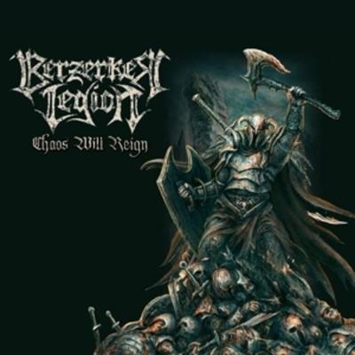 Chaos Will Reign (Ltd.CD+Bonustrack) - Berzerker Legion, CD