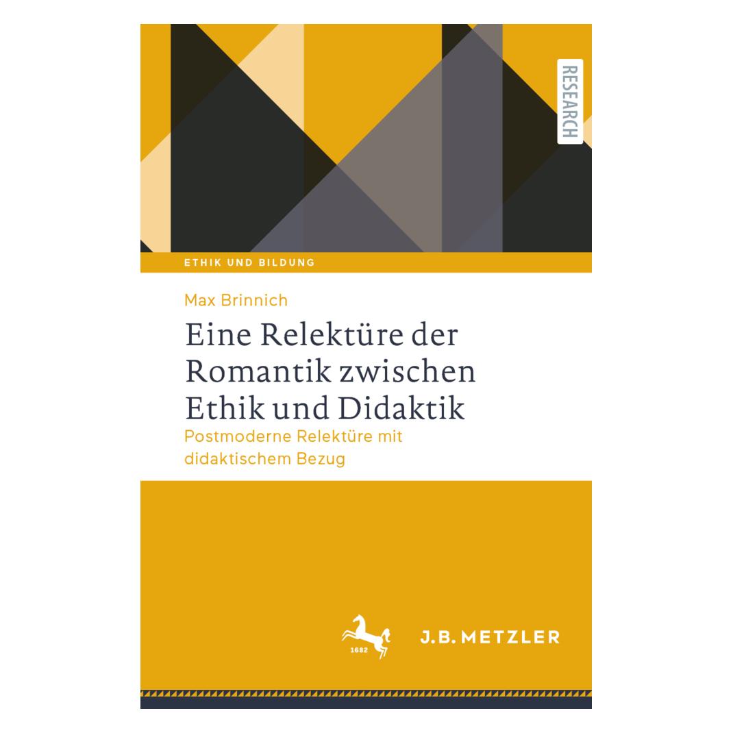 Springer Eine Relektüre der Romantik zwischen Ethik und Didaktik (Deutsch, Softcover, Max Brinnich) (56188180)