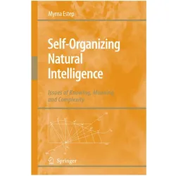 Self-Organizing Natural Intelligence, Fachbücher von Myrna Estep
