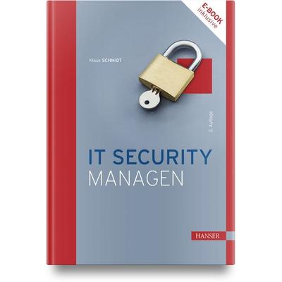 IT Security managen, Set von Klaus Schmidt, Carl Hanser, 978-3-446-47759-9