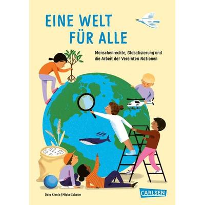 Eine Welt für alle, Taschenbuch von Dela Kienle, Carlsen, 978-3-551-25496-2