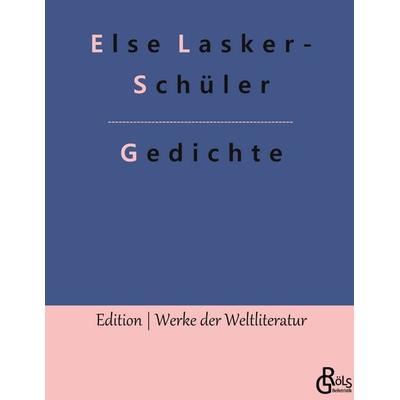 Gedichte, Gebundene Ausgabe von Else Lasker Schüler, Gröls Verlag, 978-3-96637-917-5
