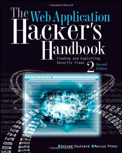 Dafydd Stuttard - The Web Application Hacker's Handbook: Finding and Exploiting Security Flaws - Preis vom 06.10.2026 07:26:00 h