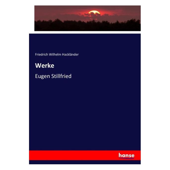 Hansebooks Werke (Deutsch, Softcover, Friedrich Wilhelm Hackländer) (55878940)