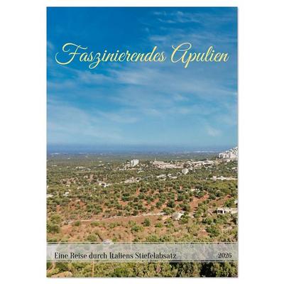 Faszinierendes Apulien (Wandkalender 2026 DIN A4 hoch), CALVENDO Monatskalender