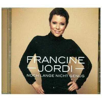 Noch lange nicht genug - Francine Jordi, CD