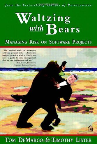 Tom DeMarco - Waltzing with Bears: Managing Risk on Software Projects - Preis vom 09.10.2026 07:28:09 h