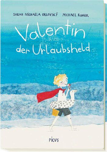 Orlovský, Sarah Michaela - Valentin, der Urlaubsheld - Preis vom 11.10.2026 03:10:56 h