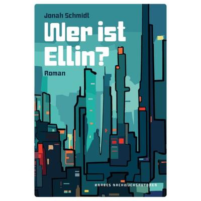 Wer ist Ellin?, Taschenbuch von Jonah Schmidt, Knabe, 978-3-946553-58-8