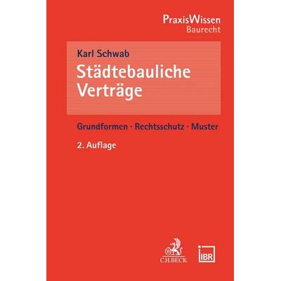 Städtebauliche Verträge, Taschenbuch von Karl Schwab, C.H. Beck, 978-3-406-79948-8