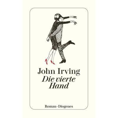 Die vierte Hand, Taschenbuch von John Irving, Diogenes Verlag AG, 978-3-257-23370-4