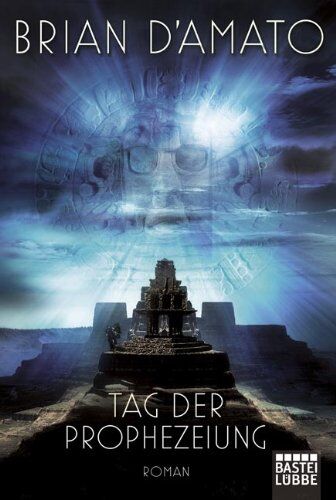 Brian D'Amato - Tag der Prophezeiung: Thriller - Preis vom 17.10.2026 19:25:27 h